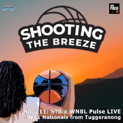 No. 211: STB x WNBL Pulse LIVE NBL1 Nationals from Tuggeranong