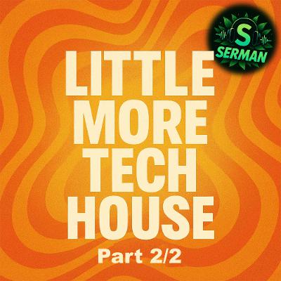 Little more Tech-House Part2