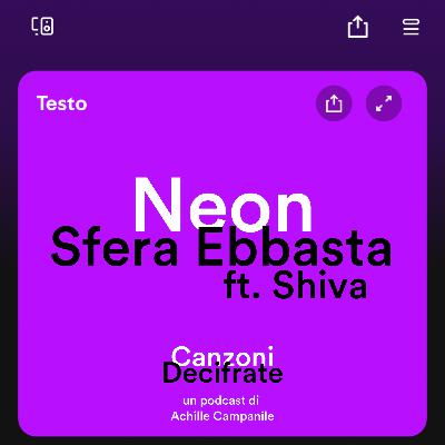 Ep. 09 Neon - Sfera Ebbasta (ft. Shiva)