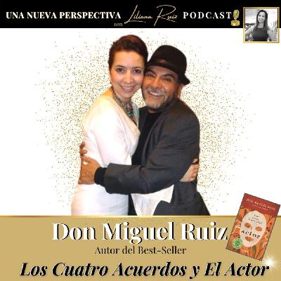 DON MIGUEL RUIZ  autor del clásico LOS CUATRO ACUERDOS vuelve con su nuevo libro EL ACTOR
