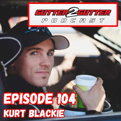 #104 - Kurt Blackie #104 - Kurt Blackie