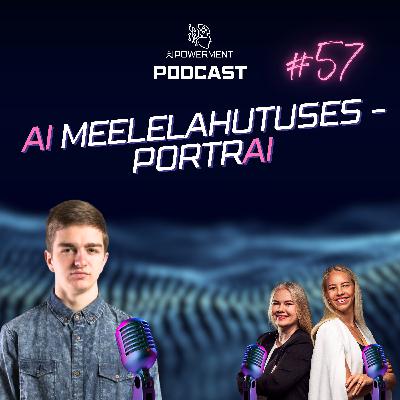 Visuaalne AI meelelahutuses (Reijo Loik, PortrAI) – AIPowerment Podcast #57