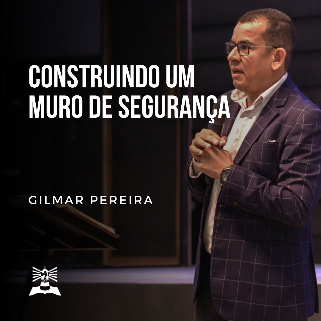 Construindo um Muro de Segurança l Gilmar Pereira episode artwork