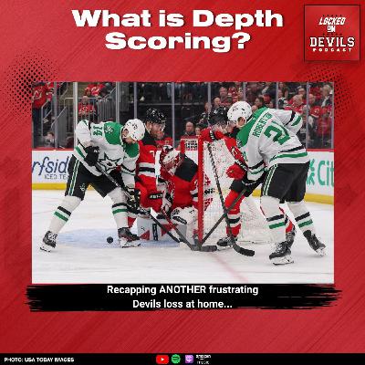 What is Depth Scoring? New Jersey Devils LIFELESS vs Dallas Stars