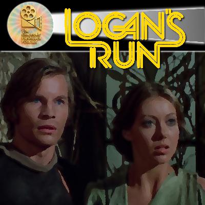 Logan's Run (1974) Michael Anderson - The Cinematic Flashback Podcast