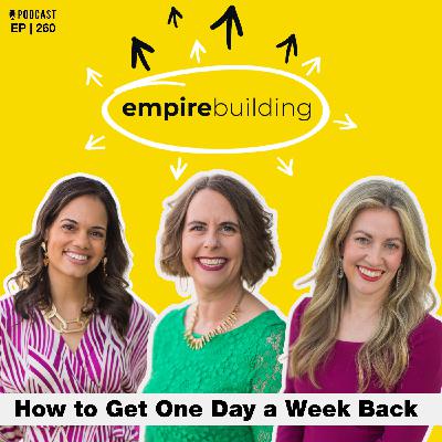 260. How to Get One Day a Week Back