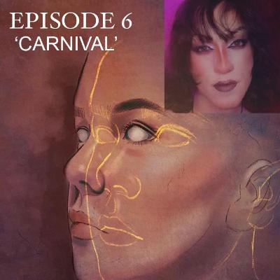 S1 E6: Carnival