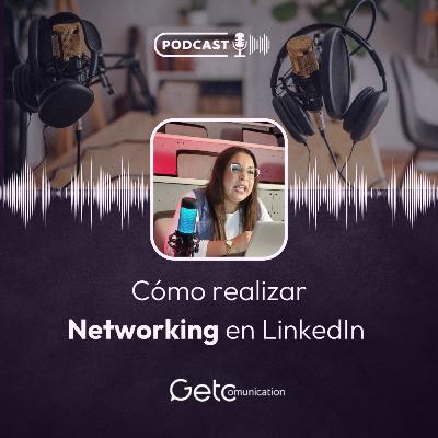Estrategias de Networking en LinkedIn