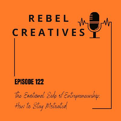 The Emotional Side of Entrepreneurship: How to Stay Motivated