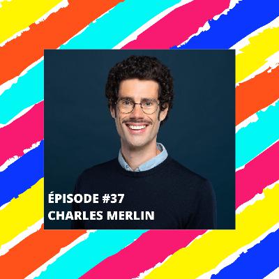 Charles Merlin - L'homme qui nous rend moins con :)