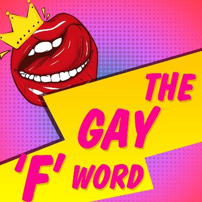 Ep 10 The 'F' Word