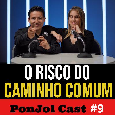PonJol Cast #09 - Diferente de Tudo! PonJol Cast #09 - Diferente de Tudo!
