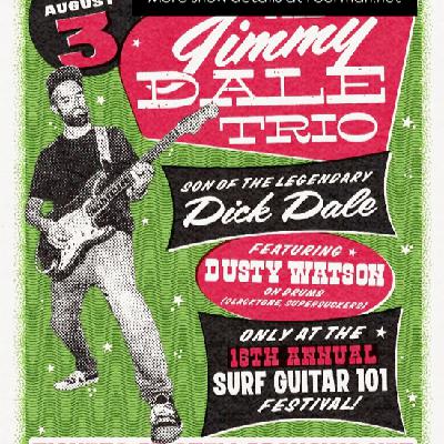 Poorman’s 15 Minutes of Fame: Jimmy Dale (The Jimmy Dale Trio, Son of Dick Dale, King of Surf Guitar)