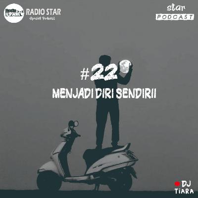 STARPODCAST #22-Menjadi Diri Sendiri