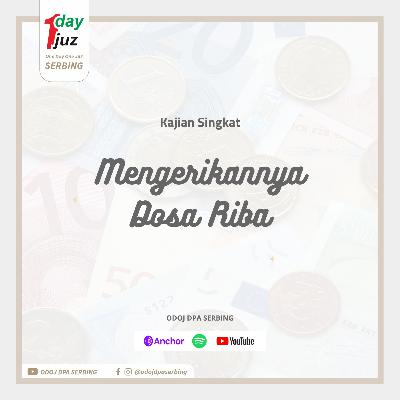 Mengerikannya Dosa Riba | Kajian Singkat Mengerikannya Dosa Riba | Kajian Singkat