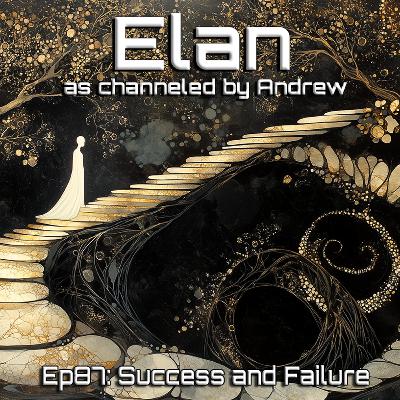 EP87: Success and Failure (Full Session with unreleased sharings)