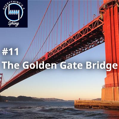 #11 - The Golden Gate Bridge