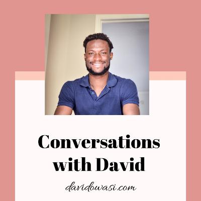 Conversations With David & Osamede Arhunmwunde