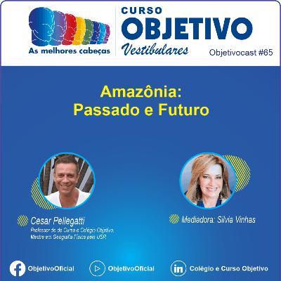 65 - Amazônia: Passado e Futuro