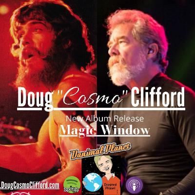 Doug "Cosmo" Clifford - CCR legend! - 4/24/20