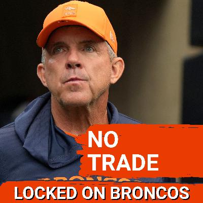 NO TRADE: Denver Broncos STAND PAT At NFL Trade Deadline