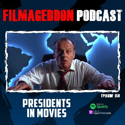 150 - Presidents in Movies 150 - Presidents in Movies