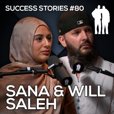 Success Stories - Sana & Will Saleh