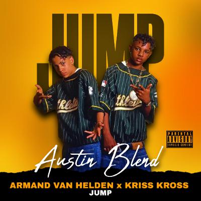 Armand Van Helden x Kriss Kross - Funk Jump (Austin Blend)