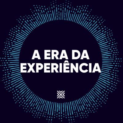 A Era da Experiência - 001 - Nubank