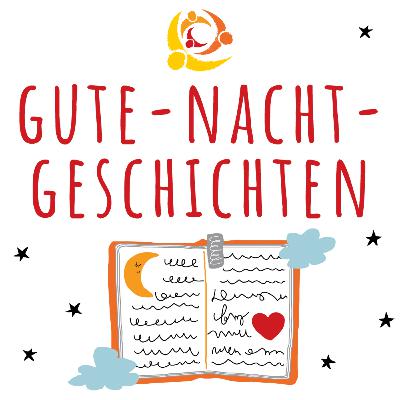 GUTE-NACHT-GESCHICHTEN - Folge 30 - Wir zwei gehören zusammen