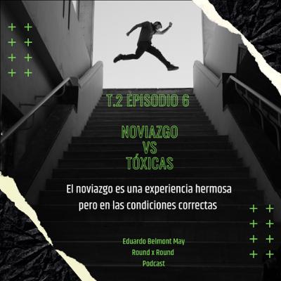 T.2 EPISODIO 6: Noviazgo vs Tóxicas, invitado especial Nicky Márquez “Baterista de DR WORSHIP”