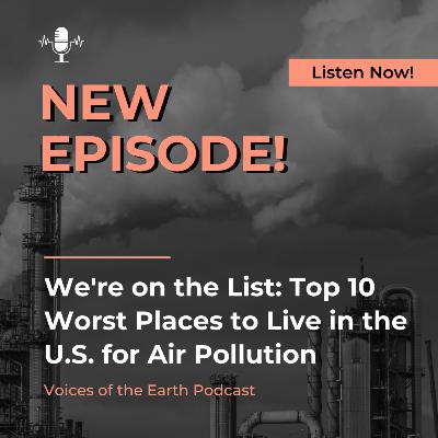 We're on the List: Top 10 Worst Places to Live in the U.S. for Air Pollution