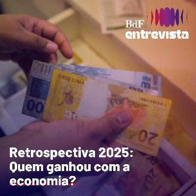 #382 - Tarifaço, emprego em alta, isenção do IR e o Congresso | BdF Entrevista Camila de Caso