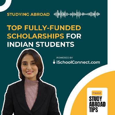 Top fully-funded scholarships for Indian Students