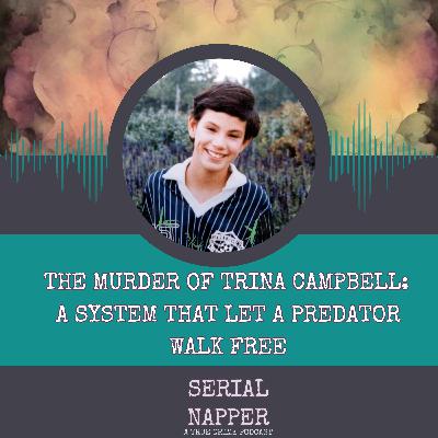 A System That Let a Predator Walk Free: The Murder of Trina Campbell