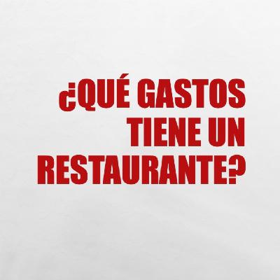 12.- ¿Qué gastos tiene un restaurante? 12.- ¿Qué gastos tiene un restaurante?