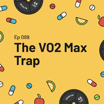 The VO2 Max Trap The VO2 Max Trap