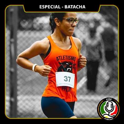 CDF #88 - Especial: Batacha