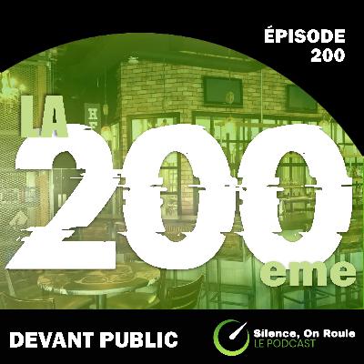 Épisode # 200 : Le 200eme épisode - capté devant public