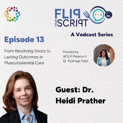 From Revolving Doors to Lasting Outcomes in Musculoskeletal Care | Dr. Heidi Prather From Revolving Doors to Lasting Outcomes in Musculoskeletal Care | Dr. Heidi Prather
