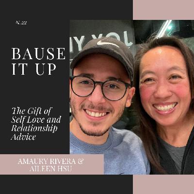 22. The Gift of Self Love and Relationship Advice