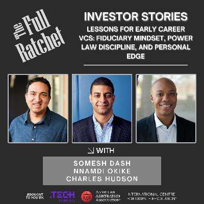 Investor Stories 457: Lessons for Early Career VCs: Fiduciary Mindset, Power Law Discipline, and Personal Edge (Dash, Okike, Hudson) Investor Stories 457: Lessons for Early Career VCs: Fiduciary Mindset, Power Law Discipline, and Personal Edge (Dash, Okike, Hudson)