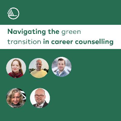 Episode 7: Navigating the green transition in career counselling