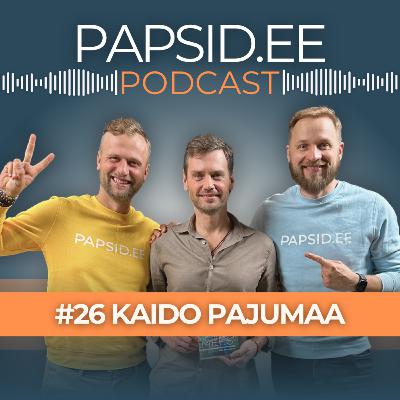 #26 – Kaido Pajumaa: Kuidas lõpetada kannatamine ja hakata lõpuks päriselt elama