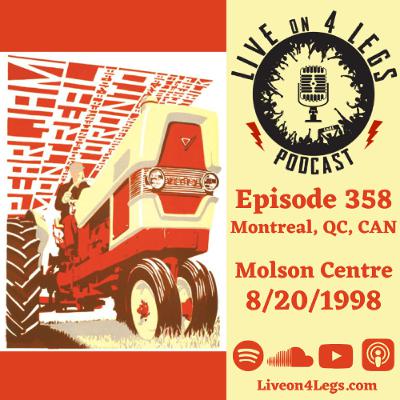 Episode 358: Montreal, QC, CAN - 8/20/1998
