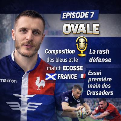 La compo du XV de France… OVALE Épisode 7
