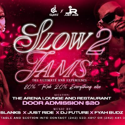 SLOW JAMS 2 LIVE 02.22.25 @DAFUTURE242 @TIKOT