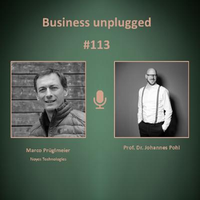 Marco Prüglmeier - Die Vernetzung der Technologien bringt den wahren Impact #113 Marco Prüglmeier - Die Vernetzung der Technologien bringt den wahren Impact #113