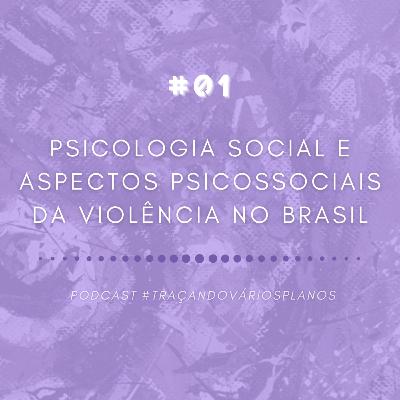 Aspectos psicossociais da violência e Psicologia Social