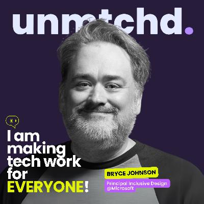 Designing the Future: How Microsoft Builds Inclusive Technology - Bryce Johnson